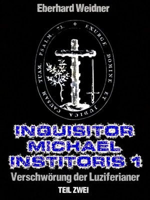 cover image of INQUISITOR MICHAEL INSTITORIS 1--Teil Zwei